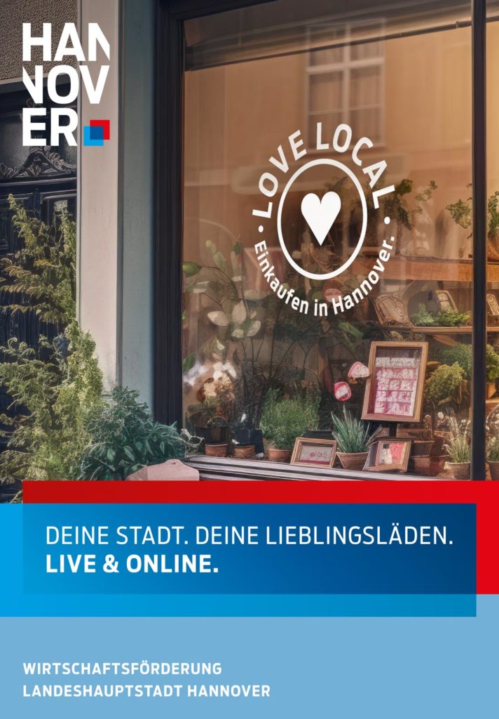 Anzeigenkampagne LOVE LOCAL - Einkaufen in Hannover © LHH